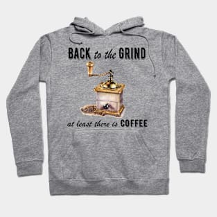 Back to the grind Hoodie